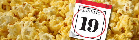 Celebrate National Popcorn Day January 19